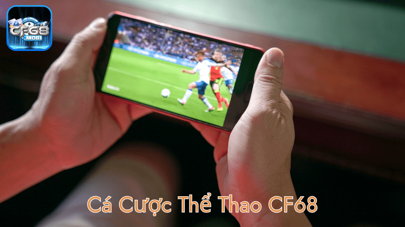 Cá Cược Thể Thao CF68 min