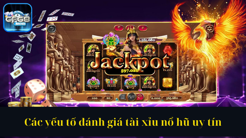 Các yếu tố đánh giá tài xỉu nổ hũ uy tín Các yếu tố đánh giá tài xỉu nổ hũ uy tín