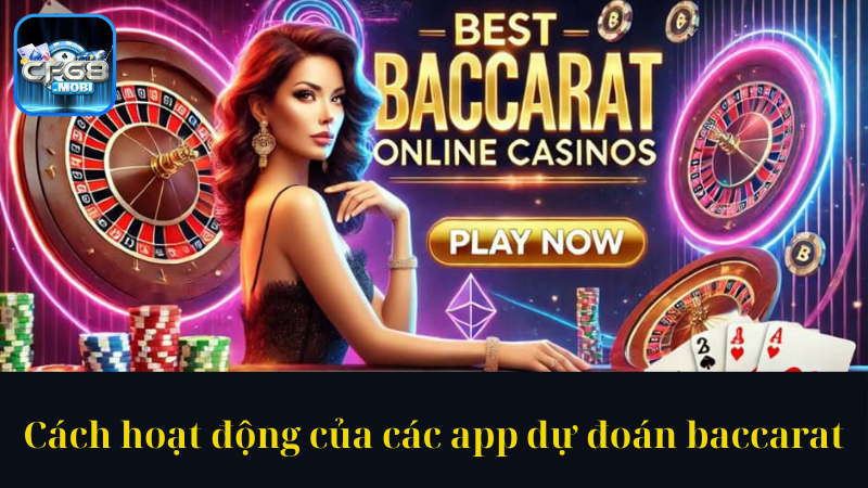Cách hoạt động của các app dự đoán baccarat Cách hoạt động của các app dự đoán baccarat