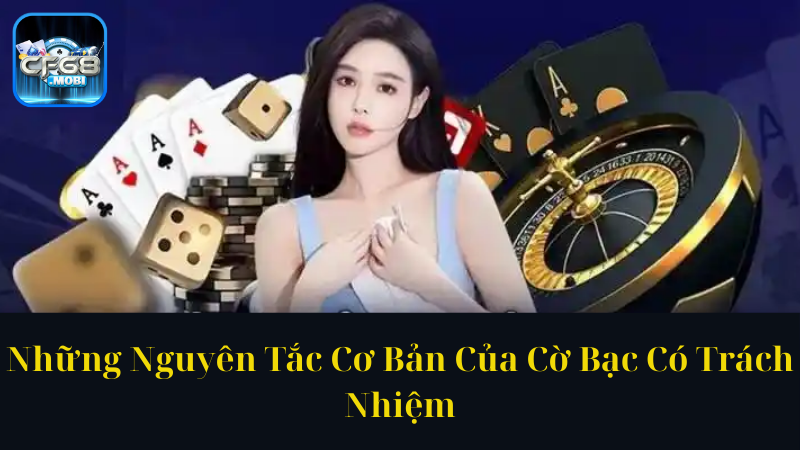 Những Nguyên Tắc Cơ Bản Của Cờ Bạc Có Trách Nhiệm Những Nguyên Tắc Cơ Bản Của Cờ Bạc Có Trách Nhiệm