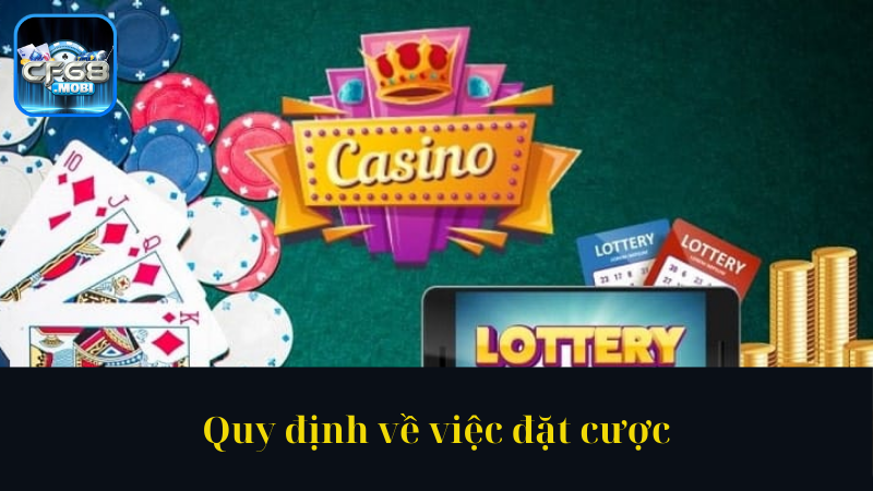Quy định về việc đặt cược Quy định về việc đặt cược