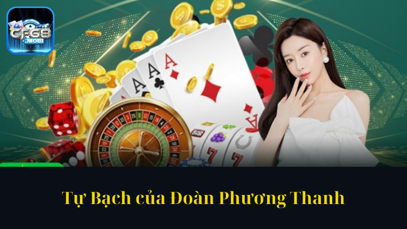Tự Bạch của Đoàn Phương Thanh Tự Bạch của Đoàn Phương Thanh