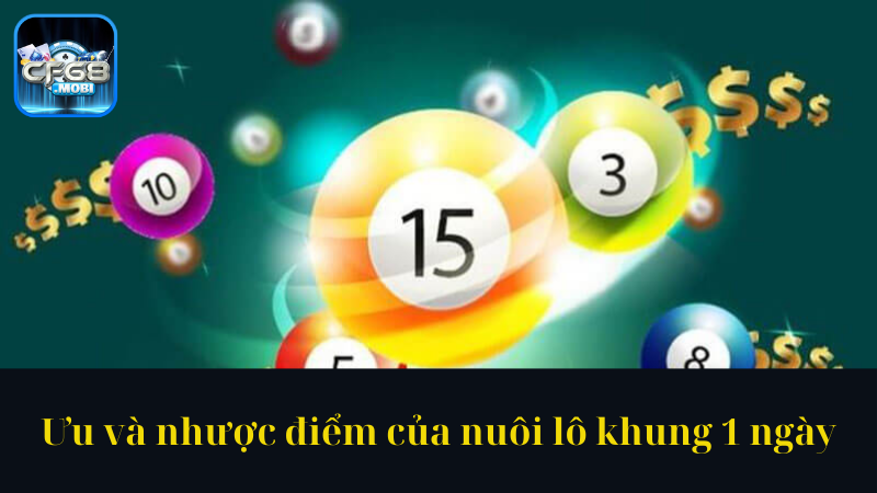 Ưu và nhược điểm của nuôi lô khung 1 ngày Ưu và nhược điểm của nuôi lô khung 1 ngày